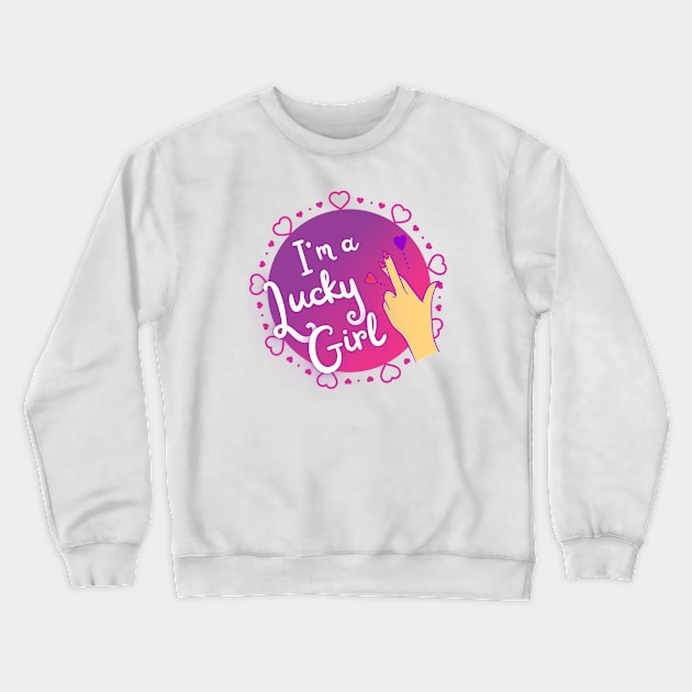 I'm a Lucky Girl! #12 Crewneck Sweatshirt by Mazzlo Shop